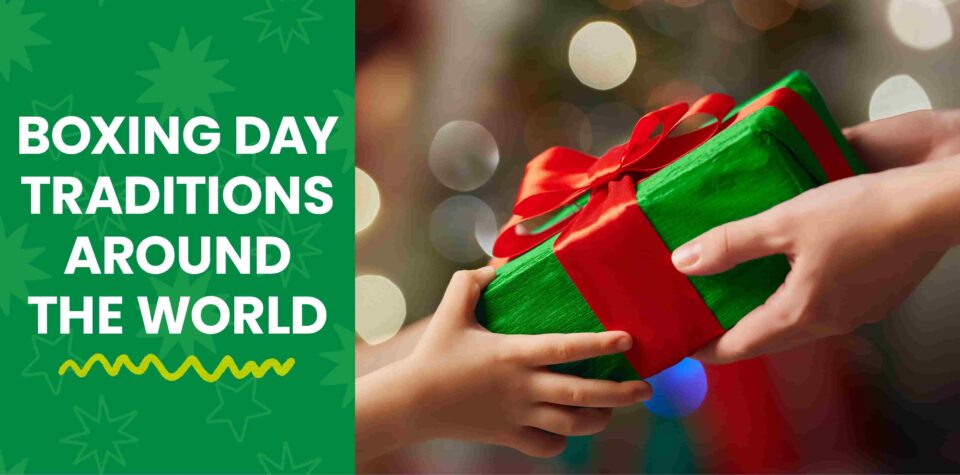 Boxing Day: How People around the World Celebrate December 26