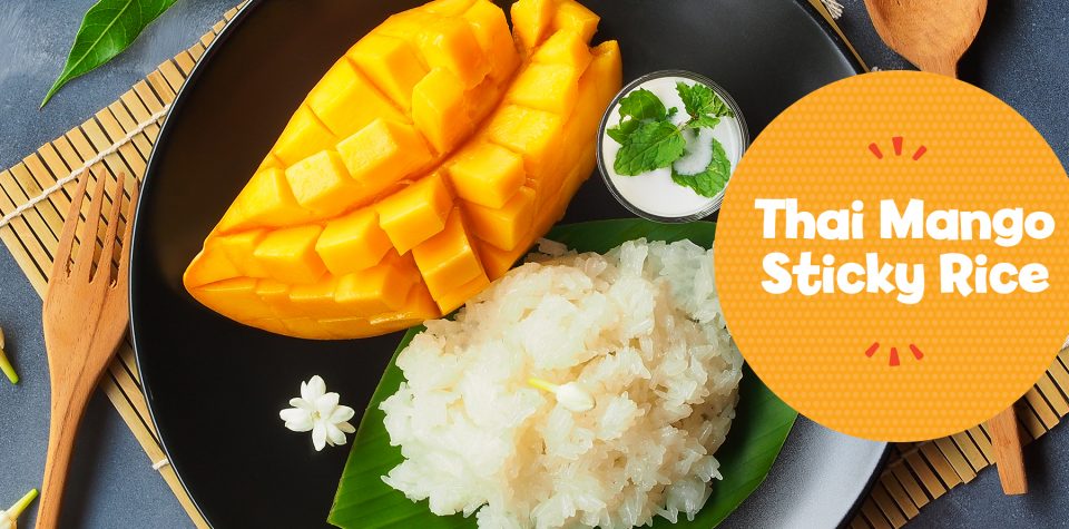 Thai Mango Sticky Rice