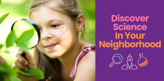 Discover the science in your neighborhood with this science walk from Little Passports