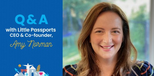 Q&A with Little Passports Co-founder and CEO, Amy Norman
