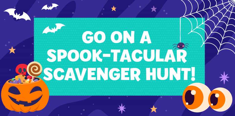 Go on a Spook-tacular Scavenger Hunt!