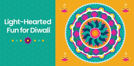 Light-Hearted Fun for Diwali