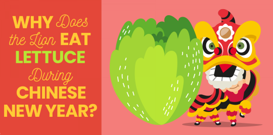Why does the lion eat lettuce during Chinese New Year from Little Passports