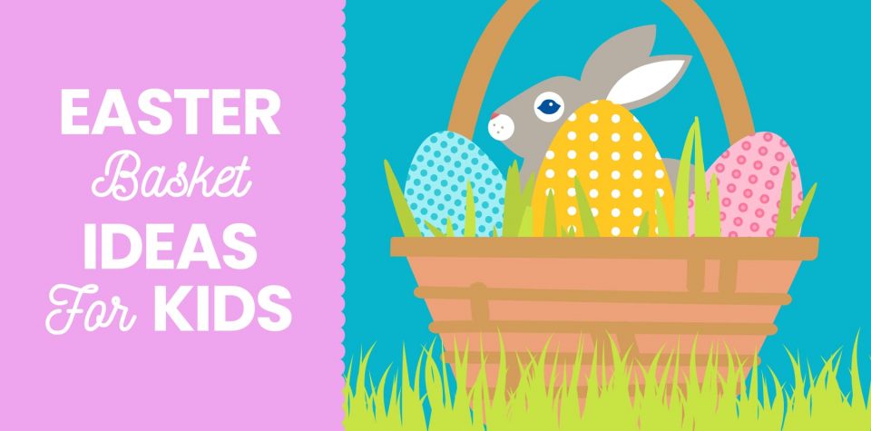 Easter Basket Ideas for Kids | Non-Candy Easter Basket