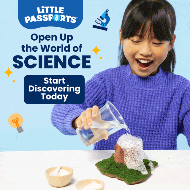 Ad: Little Passports logo; Photo of girl doing volcano science experiment, text reading Open the World of Science; Start Discovering Today
