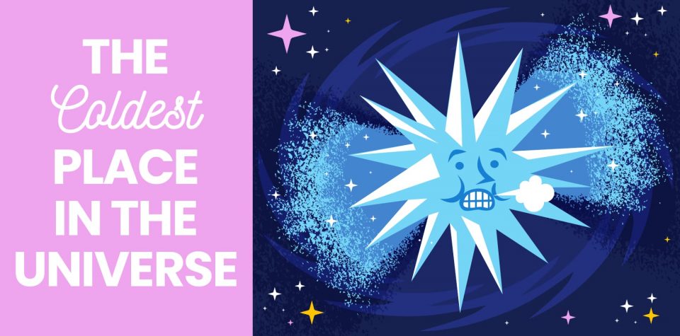 The Coldest Place in the Universe - How Cold Is Space from Little Passports