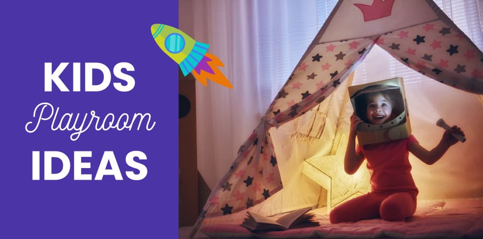 Create Space to Explore with These 7 Kids’ Playroom Ideas