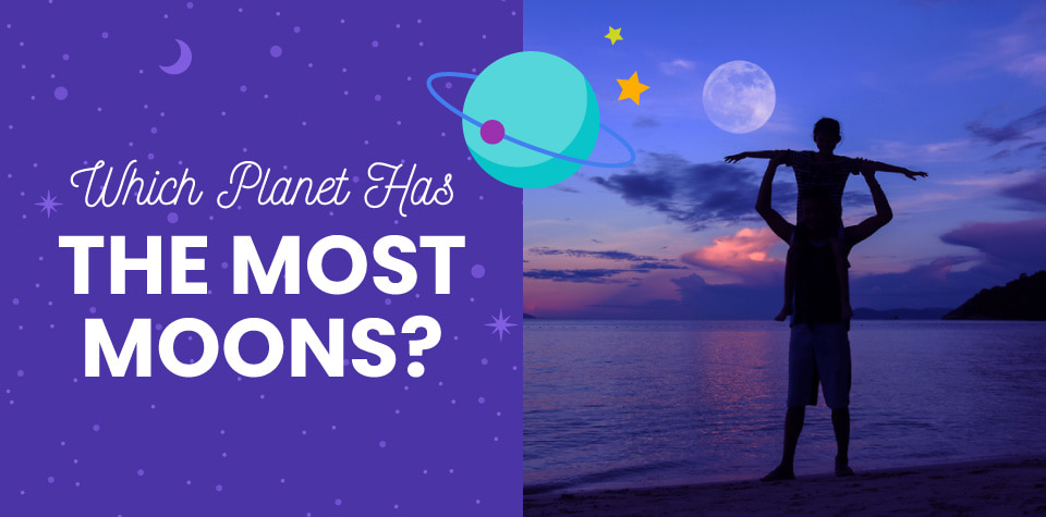 Find Out Which Planet Has the Most Moons