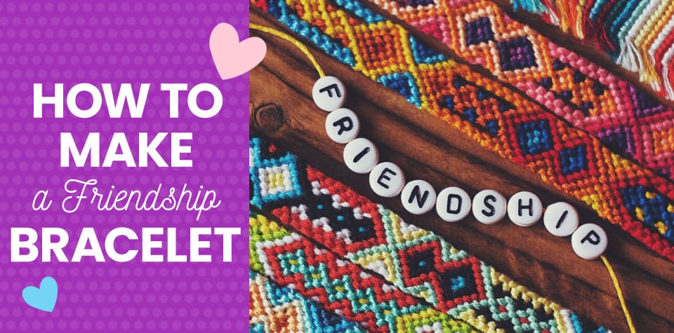 How to Make a Friendship Bracelet the Easy Way