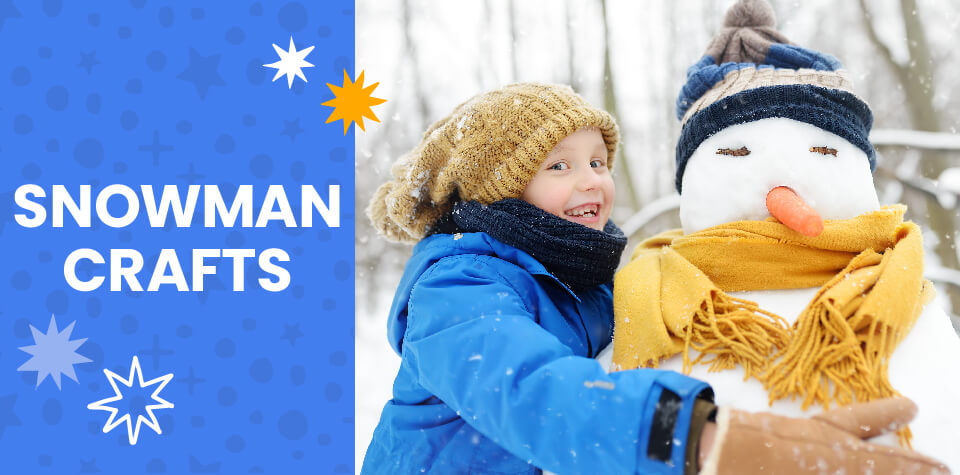 3 Snowman Crafts to Spark Your Kids’ Imagination This Winter