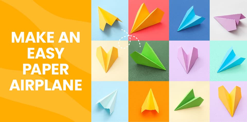 Blog header: Grid of 12 colorful paper airplanes with text reading Make An Easy Paper Airplane