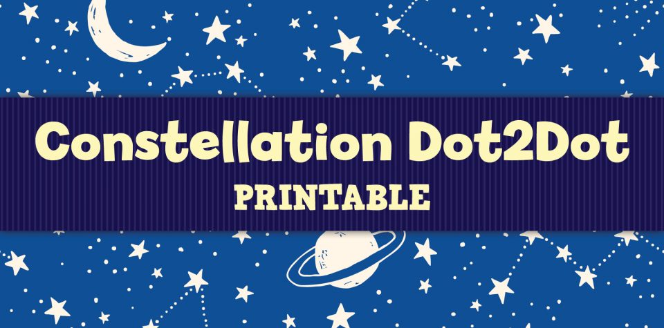 Constellation Dot to Dot Printable