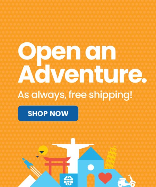 Open an Adventure. As always, Free Shipping! SHOP NOW button