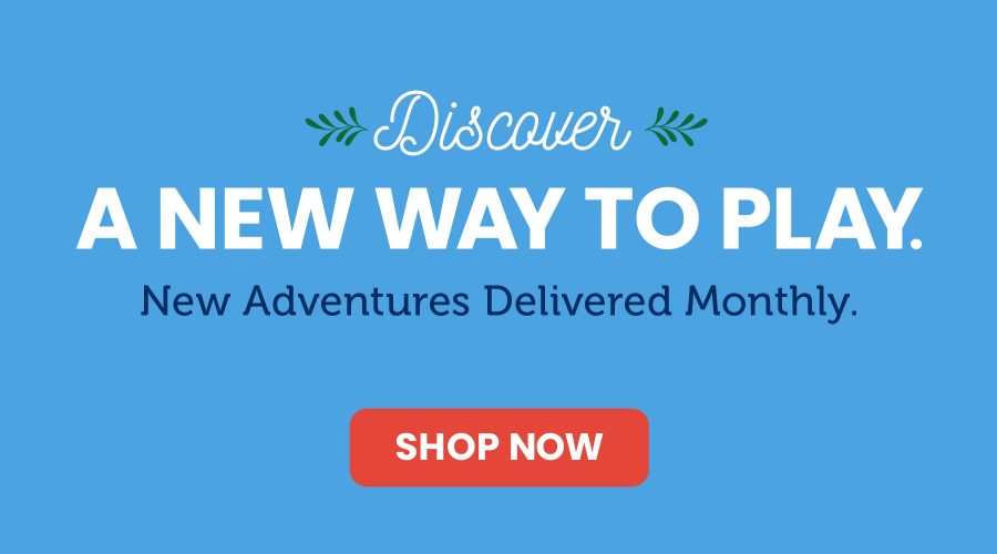Discover A New Way to Play.  New Adventures Delivered Monthly.  SHOP NOW button